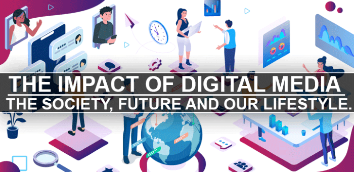 The Impact on the Digital Media Industry